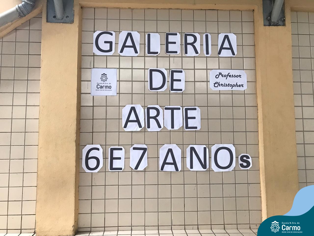 Galeria de Artes da Escola Nossa Senhora do Carmo – 6º e 7º ano