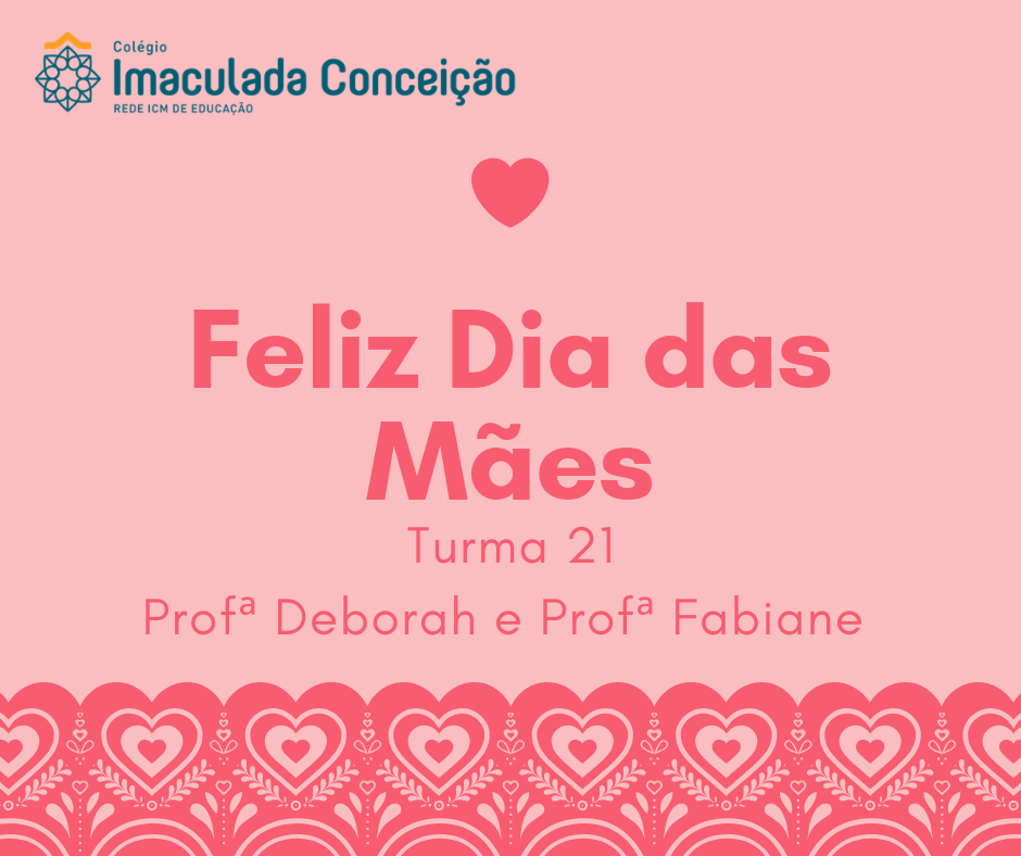 Turma 21 – Homenagem às mães