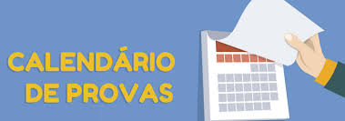 CALENDÁRIO DAS PROVAS DO 2º TRIMESTRE – EF II & E.MÉDIO