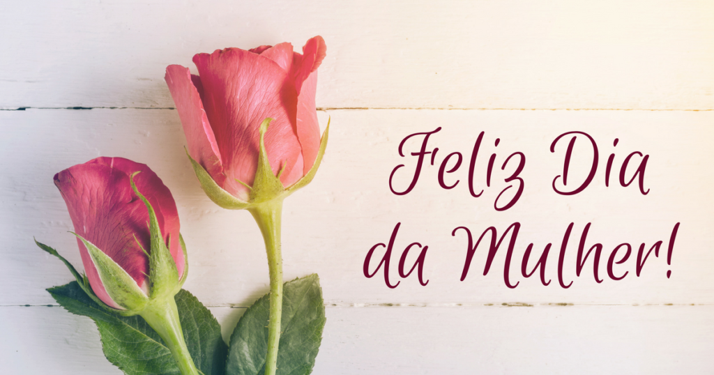 Feliz dia Internacional da Mulher – Educandário São José de Belém